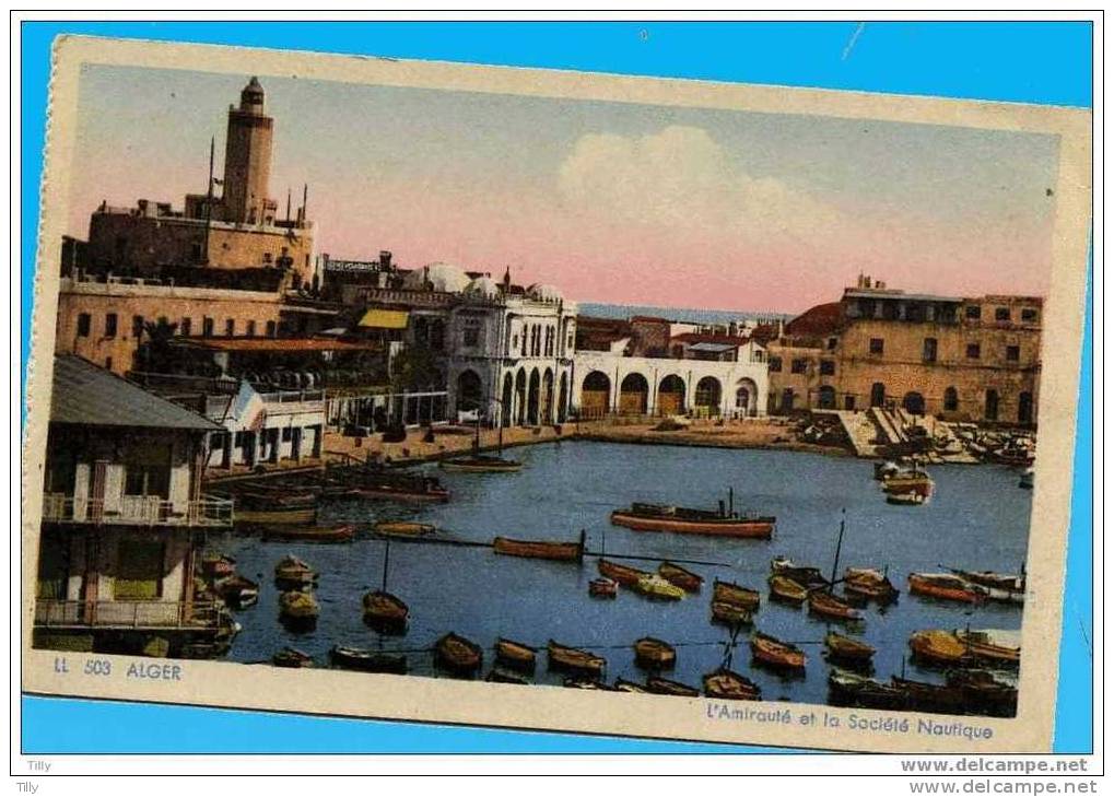 ALGER-   2 Cartes couleur-LL 503 l´Amirauté & la Sté Nautique -=- Minaret du Palais d´Hussein Dey - écrites  TBE