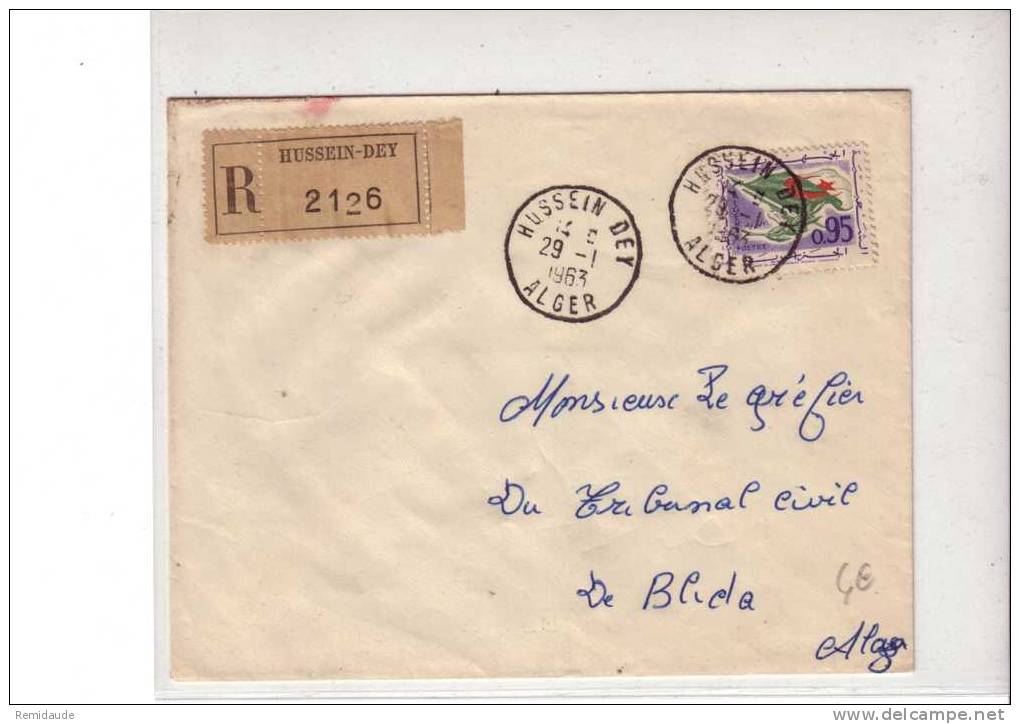 1963 - OBLITERATION FRANCAISE sur TIMBRE d´ALGERIE INDEPENDANTE - LETTRE RECOMMANDEE de HUSSEIN DEY (ALGER)