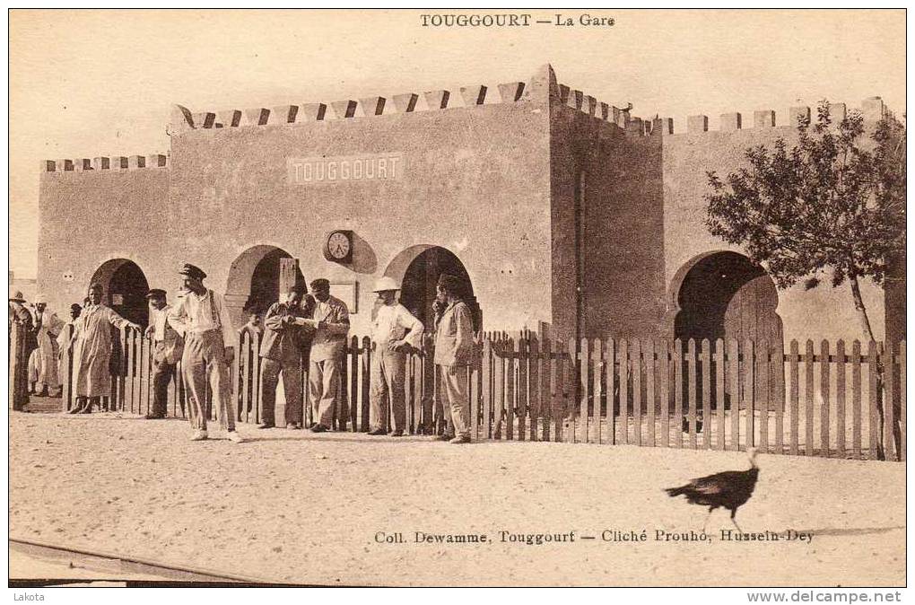 CPA - TOUGGOURT  La gare - animée - oiseau genre outarde - Coll. Dewamme  Touggourt - cliché Prouho, Hussein-Dey
