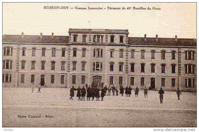 AFRIQUE. ALGERIE. HUSSEIN DEY. La Caserne Lemercier. Vue sur Le Bâtiment du 45ème Bataillon du Génie.