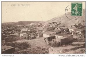 21 - Arzew - Le Village Nègre ( Algérie Village Kabyle Kabylie )