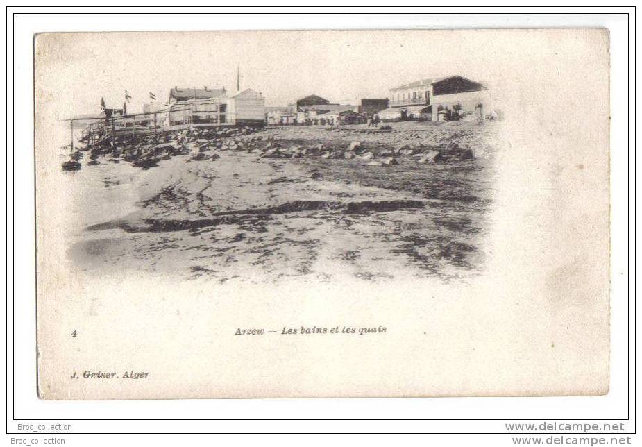 Arzew - les bains et les quais - animée - J. Geiser n° 4 - dos simple - précurseur