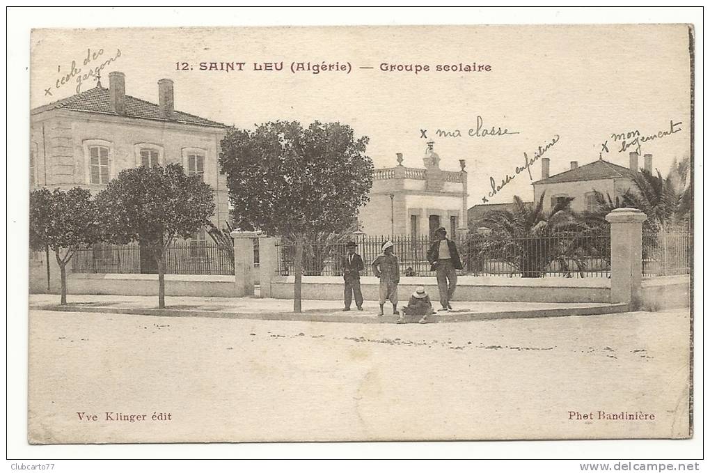 Arzew ou Saint-Leu (Algérie)  Le groupe scolaire en 1910 (anime).