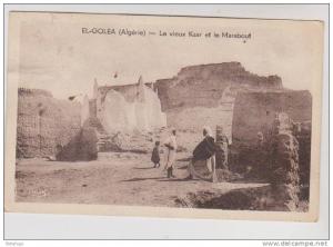 CPA EL GOLEA, LE VIEUX KSAR ET LE MARABOUT