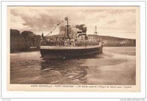 PYRENEES ORIENTALES  /  CÔTE  VERMEILLE  /  PORT-VENDRES  /  L' EL GOLEA , COURRIER D' ALGER AU DEPART POUR L' ALGERIE