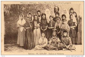 ALGERIE  EL GOLEA  Soeurs Blanches du Cardinal Lavigerie- Soeurs et enfants  ..... ( Ref H2238 )