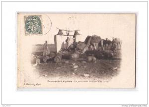 ALGERIE El Goléa, Types, Puits dans le Désert, animée, Chameaux, Dromadaires, ed Geiser 10, Extrème Sud Algérien, 1907