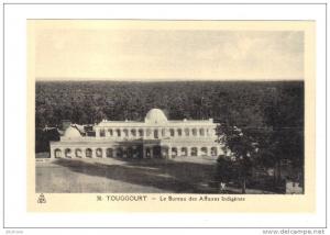 Algerie Touggourt, Le Bureau des Affaires Indigenes (13-824)