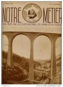 Notre Métier 1939 n° 6 mars viaduc Recoumène gym La Santone Séjourné Touggourt Dalat Annam Institut Pasteur doryphore GT