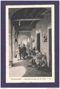 RLIST CPA ALGERIE ALGERIA TOUGGOURT SOUS LES ARCADES DE LA PLACE LL MORE CHEAP ALGERIA LISTED