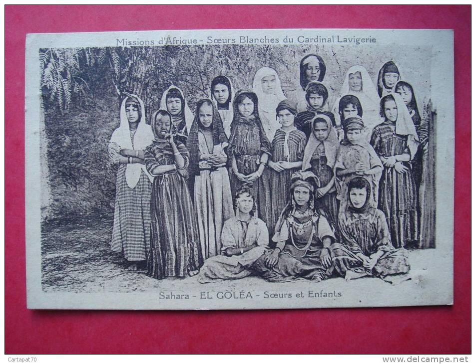 Missions d'Afrique - Soeurs Blanches du Cardinal Lavigerie - Sahara - EL GOLEA  Alger