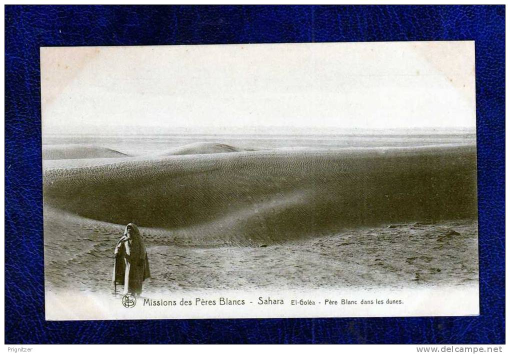 ALGERIE / ALGERIEN   Missions des Peres Blancs  Sahara  El Golea - Pere Blanc dans les dunes