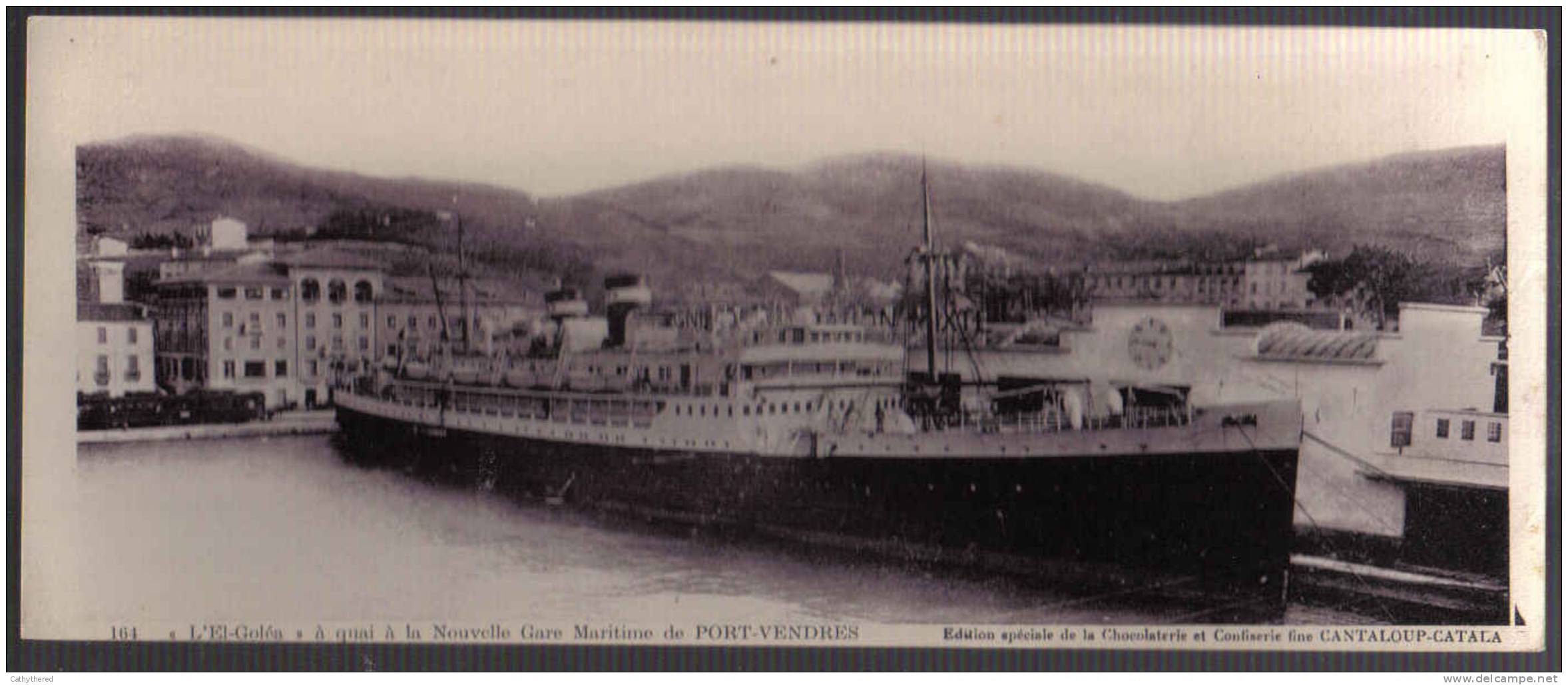 C164 - CARTE PANORAMIQUE CHOCOLAT CANTALOUP CATALA - NAVIRE EL GOLEA A LA NOUVELLE GARE MARITIME DE PORT VENDRES
