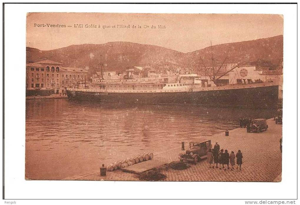 EL  GOLEA  - A quai à Port Vendres et l ´ Hôtel de la Cie du Midi