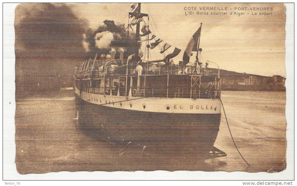 PORT-VENDRES  -  L' EL GOLÉA COURRIER D' ALGER  -  LE DÉPART