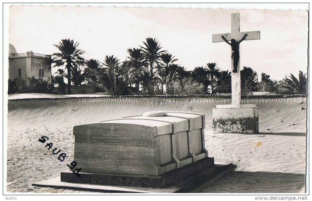 El Goléa - Tombeau du Révérend Père de Foucauld  -  Cliché Pères Blancs-Circulé années 50-60-Réf3645