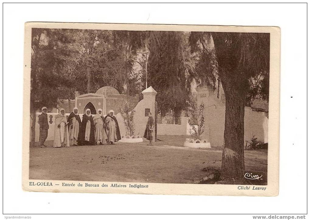 EL-GOLEA (ALGERIA)-Entrée du Bureau des Affaires Indigènes- ANIMATA-nuova, non viaggiata - in buone condizioni - DC0363.