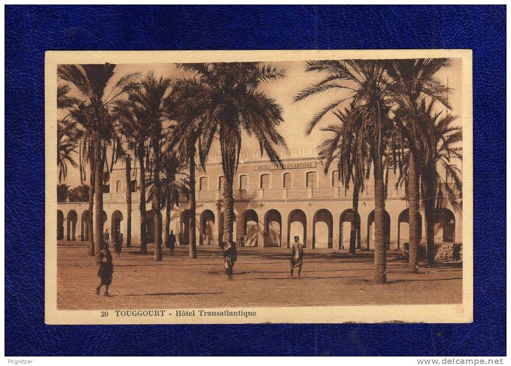 ALGERIE / ALGERIEN    Touggourt    Hotel Transatlantique