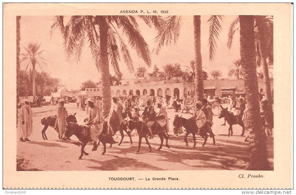 TOUGGOURT (ALGERIE) La Grande Place  (Agenda P.L.M. 1930)