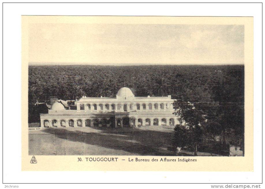 Algerie Touggourt, Le Bureau des Affaires Indigenes (13-824)