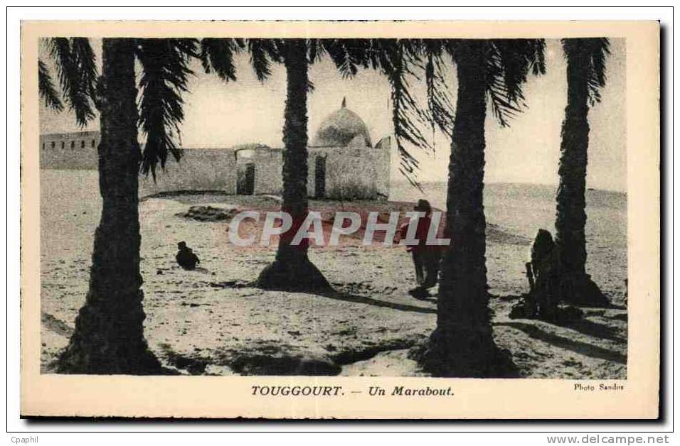 CPA Algerie Touggourt Un Marabout