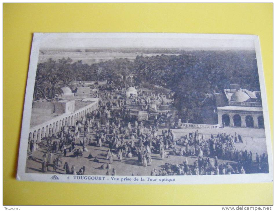 cp Touggourt  vue prise de la Tour Optique    Edit. CAP
