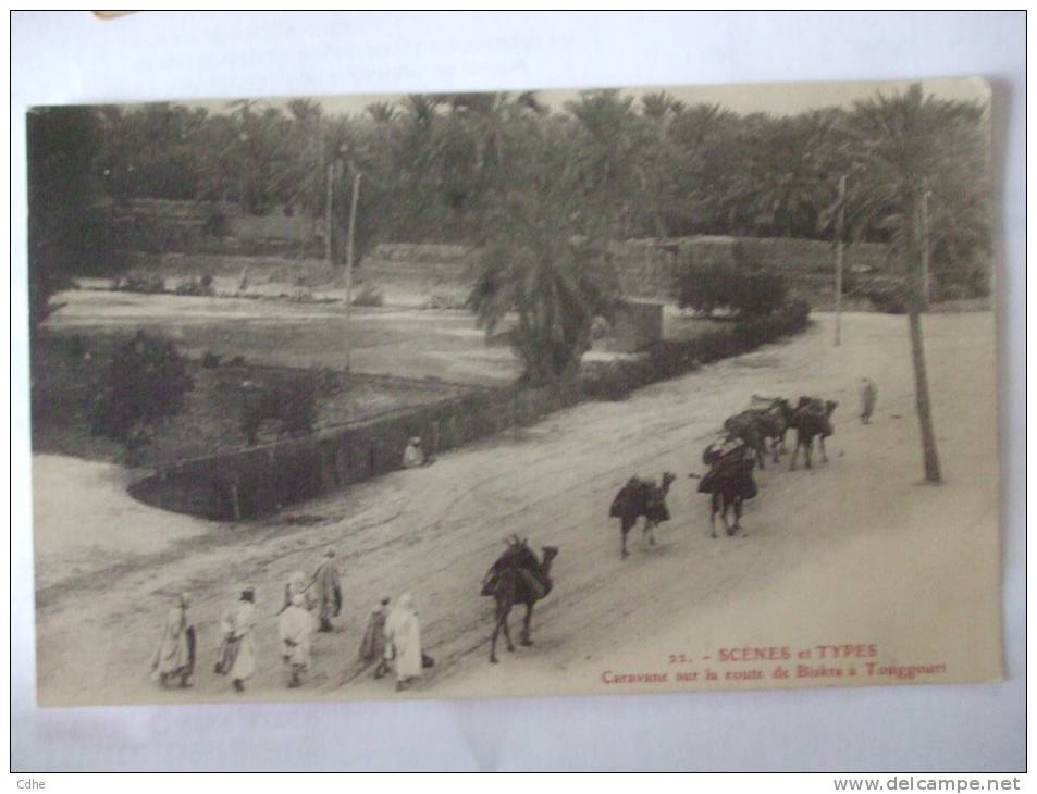 ALGERIE - AL -  SCENES ET TYPES -  CARAVANE SUR LA ROUTE DE BISKRA A TOUGGOURT