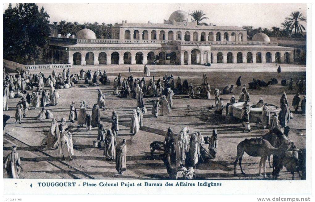 TOUGGOURT  Place ColonelPujat et Bureau des Affaires Indigènes.