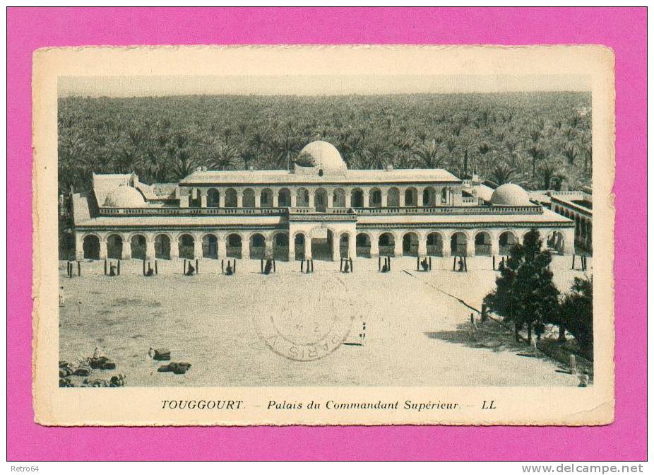 CPA  ALGÉRIE  -  TOUGGOURT  -  Palais du Commandant Supérieur  ( en 1935 )