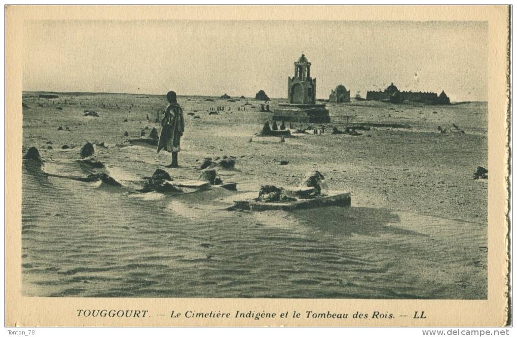 TOUGGOURT  -  LE CIMETIÉRE INDIGÉNE ET LE TOMBEAU DES ROIS