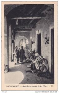 Algérie Touggourt Touggourth - Sous les arcades de la place