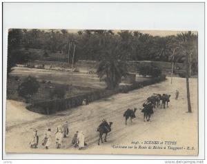 TUNISIE - SCENES ET TYPES -  CARAVANE  DE BISKRA A TOUGGOURT - 1915 - ECRITE PAR UN MARIN DU VERGNIAUD