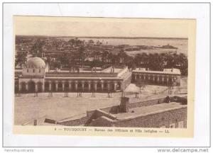 Officers Quarters / Bureau des Officiers et Ville Indigene,Touggourt,Algeri a 1900-10s