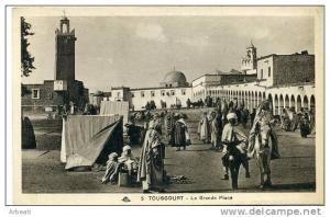 ALGERIE - TOUGGOURT    La Grande Place