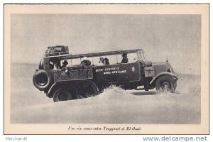 ALGERIE UNE SIX ROUES ENTRE TOUGGOURT ET EL OUED CITROEN éd spécialement les hotels transatlantique