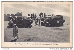 TUNISIE ENTRE TOUGGOURT ET TOZEUR RENCONTRE DES SIX ROUES AU BORDJ FERDJANE CITROEN éd sp les hotels transatlantique