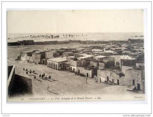 Algérie - Touggourt - La Ville Indigène et le Grand Désert