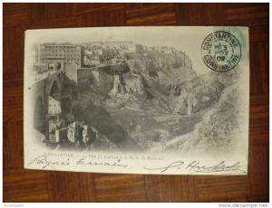 Constantine - Le Pont El-Kantara et le ravin du Rhummel