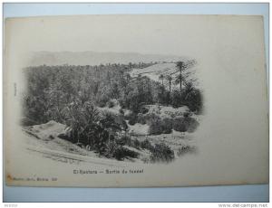 CPA  EL- KANTARA - Sortie du tunnel