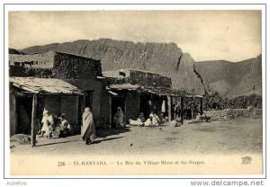 ALGERIE  EL KANTARA LA RUE DU VILLAGE BLANC ET LES GORGES