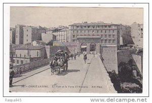 CONSTANTINE      Le  Pont et la Porte  El Kantara