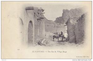EL-KANTARA (Algérie) – Une Rue du Village Rouge. Animée. Précurseur. Editeur ND Phot, n° 130.