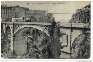 Algérie CONSTANTINE N°20 Le Pont El Kantara