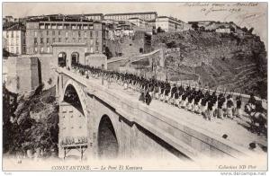CONSTANTINE LE PONT EL KANTARA  DEFILE CARTE PRECURSEUR
