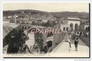 Algerie Constantine CPA Pont et porte El Kantara
