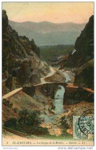 ALGERIE  2  CARTES      1)  EL KANTARA   DANS L'OUED   3   -   2)   LES GORGES DE LA RIVIERE  ENTREE   6