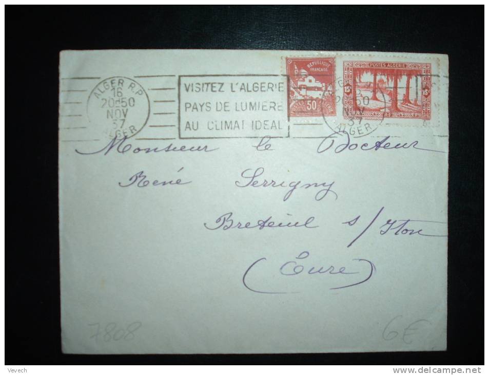 LETTRE TP TOUGGOURT MARABOUT 15 C + TP 50 C OBL. MECA. 16 NOV 37 ALGER RP ALGER + VISITEZ L'ALGERIE PAYS DE LUMIERE