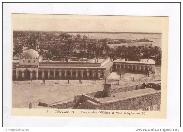 Officers Quarters / Bureau des Officiers et Ville Indigene,Touggourt,Algeri a 1900-10s