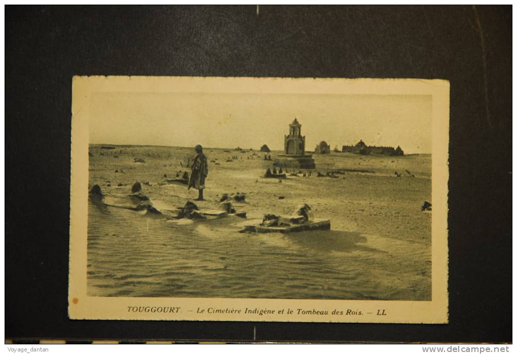 TOUGGOURT LE CIMETIERE INDIGENE ET LE TOMBEAU DES ROIS