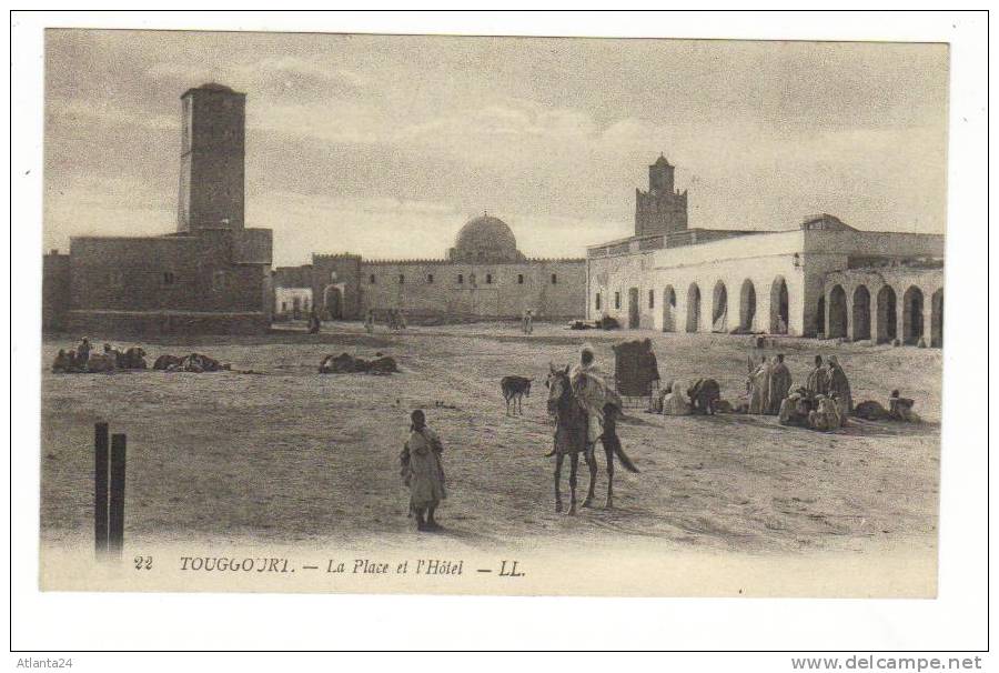 TOUGGOURT - LA PLACE ET L'HOTEL N° 22   (ALGERIE)